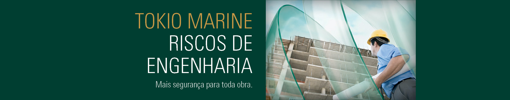 Seguro Riscos de Engenharia e Responsabilidade Civil Obras